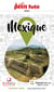 MEXIQUE 2024 Petit Futé