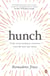 Hunch - Turn Your Everyday Insights into the Next Big Thing
