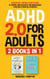 ADHD 2.0 For Adults: Essential Coping Strategies to Control Impulsiveness, Time Management & Building Strong Relationships