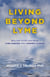 Living Beyond Lyme - Reclaim Your Life From Lyme Disease and Chronic Illness