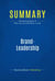 Summary: Brand-Leadership - Review and Analysis of Aaker and Joachimsthaler's Book