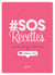 # SOS Recettes - Les recettes secrètes de Catherine Roig