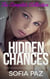 Hidden Chances: The Complete Collection - Hidden Chances, #6