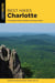 Best Hikes Charlotte - The Greatest Views, Wildlife, and Forest Strolls