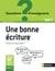 Une bonne écriture, choix ou nécessité ? - Cycle 3