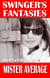Swinger’s Fantasies
