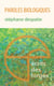 Paroles biologiques