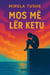 MOS MË LËR KËTU