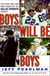 Boys Will Be Boys - The Glory Days and Party Nights of the Dallas Cowboys Dynasty