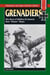 Grenadiers - The Story of Waffen SS General Kurt "Panzer" Meyer