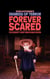 Forever Scared: The Scariest and Most Rewatchable Movies (2020) - Degrees of Terror