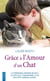 Grâce à l'amour d'un chat