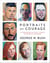 Portraits of Courage - A Commander in Chief's Tribute to America's Warriors