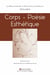 Corps. Poésie. Esthétique - Les rencontres Art et Philosophie de Cornillon 2012 à2014