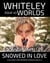 Issue 43: Snowed In Love A Gay Sweet Contemporary Romance Novella - Whiteley Worlds, #43