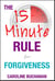 The 15-Minute Rule for Forgiveness