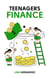 Teenagers Finance - Caring for your Future, #1