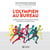 L'olympien au bureau - La préparation mentale des grands athlètes transposée au monde du travail