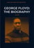 George Floyd: The Biography