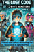 The Lost Code: Friends and robots defending the Nexaverse in cyber battles - Byte Blasters, #1