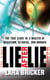 Lie After Lie - The True Story of A Master of Deception, Betrayal, and Murder