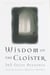 The Wisdom of the Cloister - 365 Daily Readings from the Greatest Monastic Writings