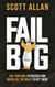 Fail Big - Bulletproof Mindset Mastery, #3