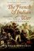 The French and Indian War - Deciding the Fate of North America