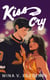 Kiss and Cry - Six 32 Central, #2