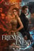 Friends of My Enemy Series Boxed Set: A Saga of Romance and Suspense in a Dystopian Future