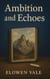 Ambition & Echoes