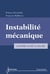 Instabilité mécanique : contrôles actifs et passifs