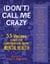 (Don't) Call Me Crazy - 33 Voices Start the Conversation about Mental Health