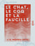 Le Chat, le Coq et la Faucille