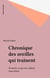 Chronique des oreilles qui traînent - Écoutons ce que nos enfants nous disent