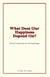 What Does Our Happiness Depend On? - How to Develop the Art of Being Happy