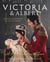 Victoria and Albert – A Royal Love Affair - Official companion to the ITV series