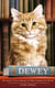 Dewey - The small-town library-cat who touched the world