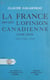La France devant l'opinion canadienne - 1760-1815