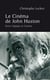 Le Cinéma de John Huston - Entre l'épique et l'intime