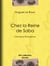 Chez la Reine de Saba - Chronique Éthiopienne