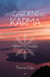 Les gardiens du Karma - Une approche bioénergétique pour comprendre l’action karmique