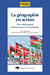 La géographie en action - Une collaboration entre la science et le politique