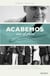 Acabemos con el paro - Cómo poner fin a la mayor lacra social y económica de nuestro país