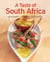A Taste of South Africa - Our 100 top recipes presented in one cookbook