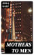 Mothers to Men