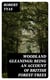 Woodland Gleanings: Being an Account of British Forest-Trees