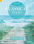 Relax with Classical Piano - 33 Beautiful Pieces