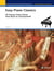 Easy Piano Classics - 30 Famous Pieces from Bach to Gretchaninoff