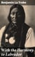 With the Harmony to Labrador - Notes of a Visit to the Moravian Mission Stations on the North-East / Coast of Labrador
